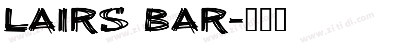 lairs bar字体转换